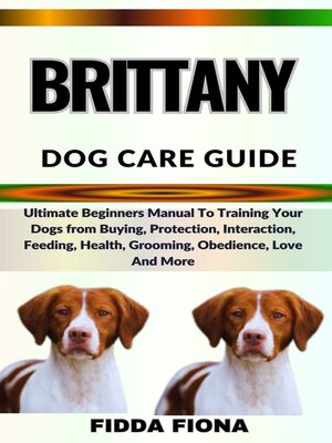 cover image of BRITTANY DOG CARE GUIDE